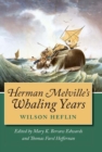 Herman Melville's Whaling Years - Book