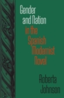 Gender and Nation in the Spanish Modernist Novel - Book