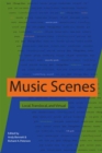 Music Scenes : Local, Translocal, and Virtual - Book