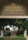 Vanderbilt Law School : Aspirations and Realities - Book