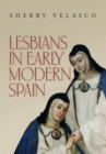 Lesbians in Early Modern Spain - Book