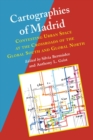 Cartographies of Madrid : Contesting Urban Space at the Crossroads of the Global South and Global North - Book