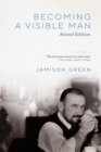 Becoming a Visible Man : Second Edition - Book