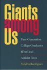 Giants Among Us : First-Generation College Graduates Who Lead Activist Lives - eBook