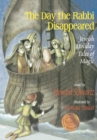 The Day the Rabbi Disappeared : Jewish Holiday Tales of Magic - Book