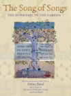 The Song of Songs : The Honeybee in the Garden - Book
