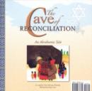 The Cave of Reconciliation: An Abrahamic/Ibrahimic Tale - Book