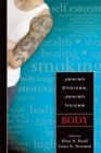 Jewish Choices, Jewish Voices : Body - Book