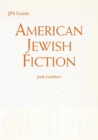 American Jewish Fiction : A JPS Guide - Book