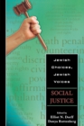 Jewish Choices, Jewish Voices : Social Justice - Book