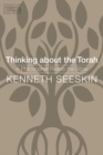 Thinking about the Torah : A Philosopher Reads the Bible - Book