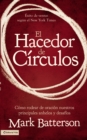 El hacedor de circulos : Como rodear de oracion nuestros principales anhelos y desafios - eBook