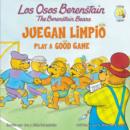 Los Osos Berenstain juegan limpio / Play a Good Game - Book