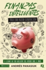 Finanzas inteligentes para una nueva generacion : 10 lecciones que todo adolescente debe aprender sobre el dinero - eBook