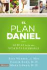 El plan Daniel : 40 dias hacia una vida mas saludable - Book