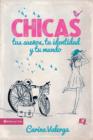 CHICAS, tus suenos, tu identidad y tu mundo - eBook