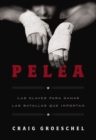 Pelea : Las claves para ganar las batallas que importan - eBook