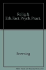 Religious and Ethical Factors in Psychiatric Practice - Book