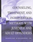 Counseling, Treatment, and Intervention Methods with Juvenile and Adult Offenders - Book