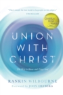 Union with Christ : The Way to Know and Enjoy God - Book