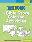 Big Book of Bible Story Coloring Activities for Early Childhood - Book