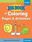 Big Book of Coloring Pages and Activities for Toddlers - Book