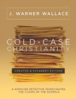 Cold-Case Christianity (Updated & Expanded Edition) : A Homicide Detective Investigates the Claims of the Gospels - Book
