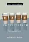 Holy Conversation : Talking About God in Everyday Life - Book