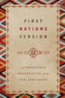First Nations Version – An Indigenous Translation of the New Testament - Book