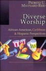 Diverse Worship : A Comprehensive Guide - Book