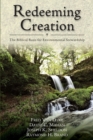 Redeeming Creation – The Biblical Basis for Environmental Stewardship - Book