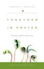 Together in Prayer : Coming to God in Community - Book
