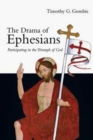 The Drama of Ephesians – Participating in the Triumph of God - Book