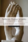 Authentic Human Sexuality - An Integrated Christian Approach - Book