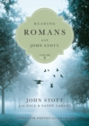 Reading Romans with John Stott – 8 Weeks for Individuals or Groups - Book