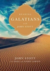 Reading Galatians with John Stott – 9 Weeks for Individuals or Groups - Book