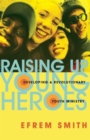 Raising Up Young Heroes - Book
