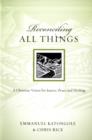 Reconciling All Things : A Christian Vision for Justice, Peace and Healing - Book