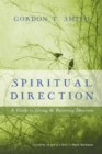 Spiritual Direction - A Guide to Giving and Receiving Direction - Book