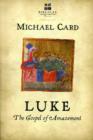 Luke: The Gospel of Amazement - Book