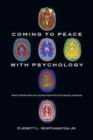 Coming to Peace with Psychology - What Christians Can Learn from Psychological Science - Book