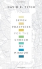 Seven Practices for the Church on Mission - Book