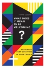 What Does It Mean to Be Welcoming? – Navigating LGBT Questions in Your Church - Book