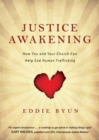 Justice Awakening - How You and Your Church Can Help End Human Trafficking - Book