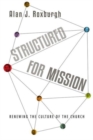 Structured for Mission : Renewing the Culture of the Church - Book