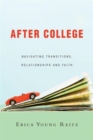 After College – Navigating Transitions, Relationships and Faith - Book