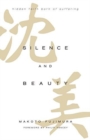 Silence and Beauty Intl Ed - Book
