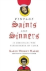 Vintage Saints and Sinners - 25 Christians Who Transformed My Faith - Book