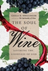 The Soul of Wine - Savoring the Goodness of God - Book