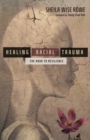 Healing Racial Trauma – The Road to Resilience - Book